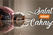 SALAT ADALAH CAHAYA