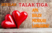 SETELAH TALAK TIGA APA BOLEH MENIKAH LANGSUNG?