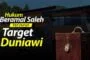 HUKUM BERAMAL SALEH TAPI PUNYA TARGET DUNIAWI