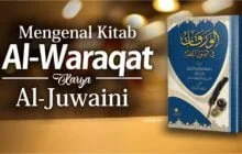 MENGENAL KITAB AL-WARAQAT KARYA AL-JUWAINI