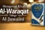 MENGENAL KITAB AL-WARAQAT KARYA AL-JUWAINI