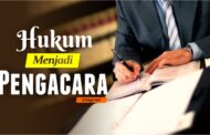 HUKUM MENJADI PENGACARA