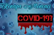 MENGAPA MENCACI COVID-19?