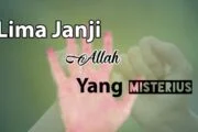 LIMA JANJI ALLAH YANG MISTERIUS