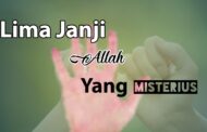 LIMA JANJI ALLAH YANG MISTERIUS