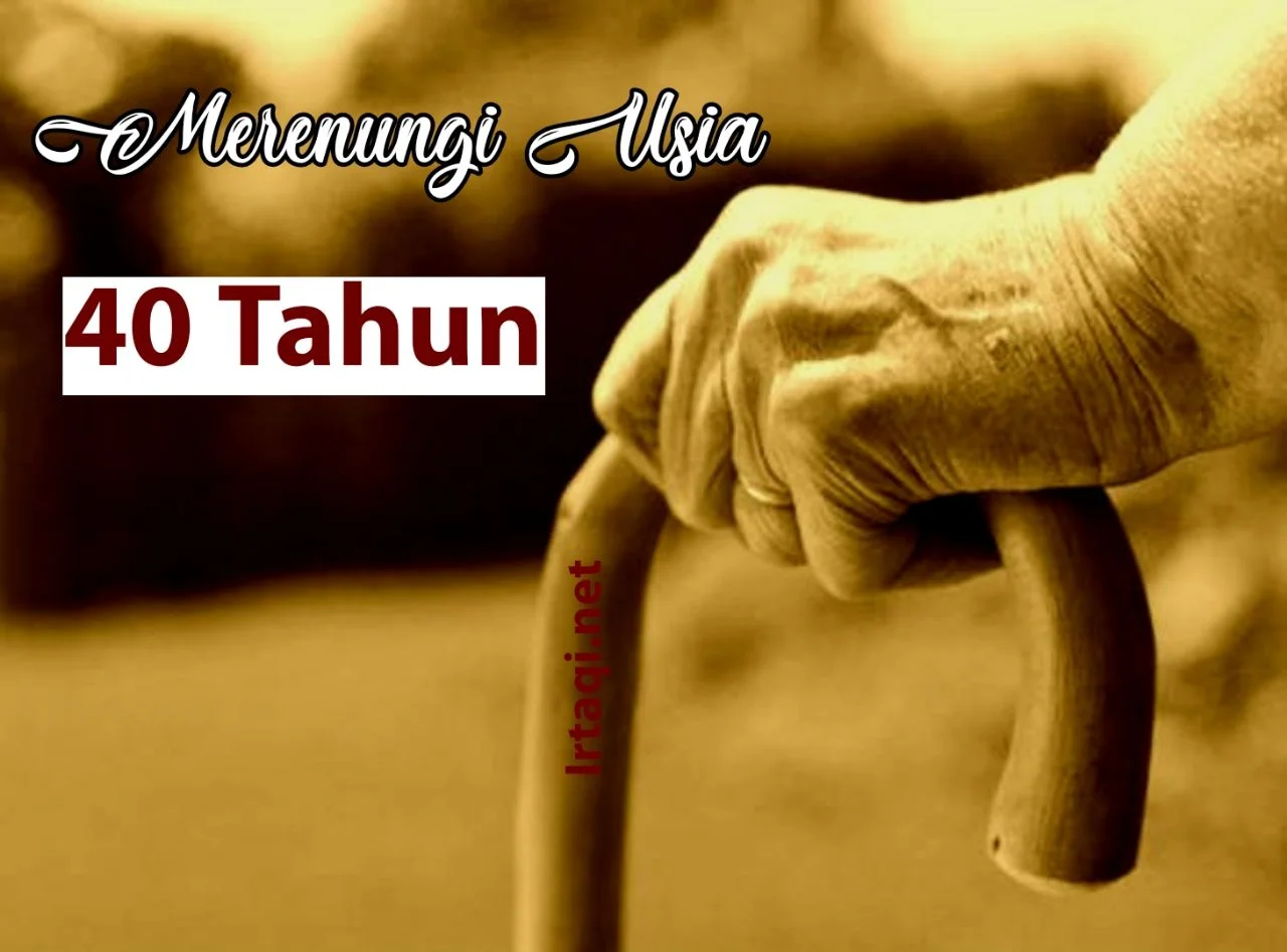 RENUNGAN USIA 40 TAHUN