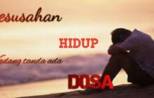 KESUSAHAN HIDUP KADANG TANDA ADA DOSA