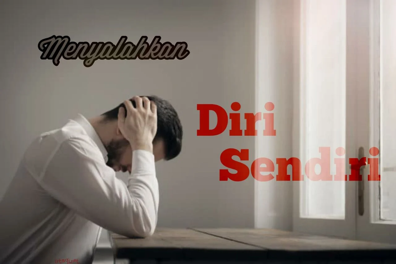 MENYALAHKAN DIRI SENDIRI