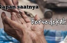 KAPAN SAATNYA BERSEDEKAH?