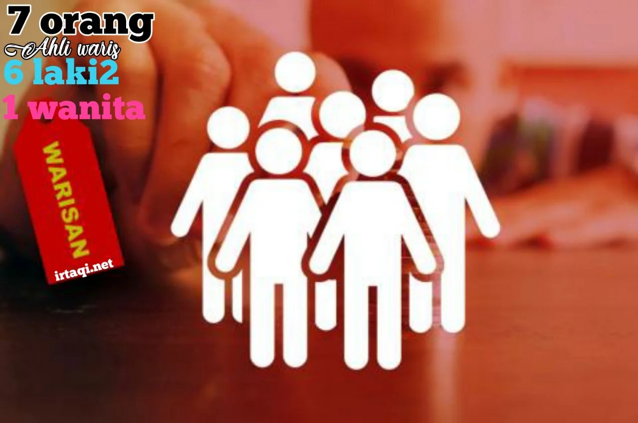 WARISAN TUJUH ANAK BERSAUDARA, 6 PRIA 1 WANITA