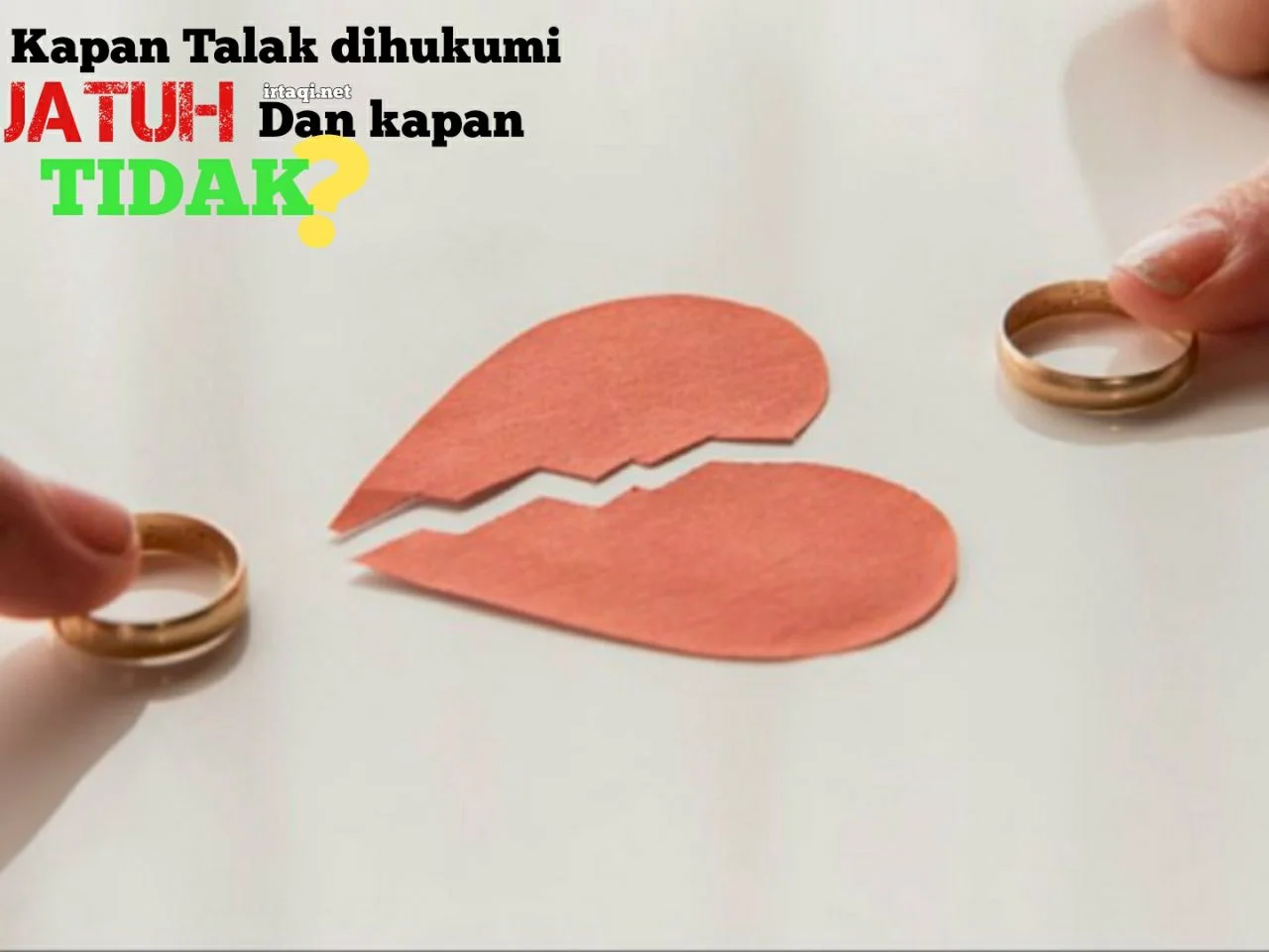 KAPAN UCAPAN TALAK DIHUKUMI JATUH DAN KAPAN DIHUKUMI TIDAK?