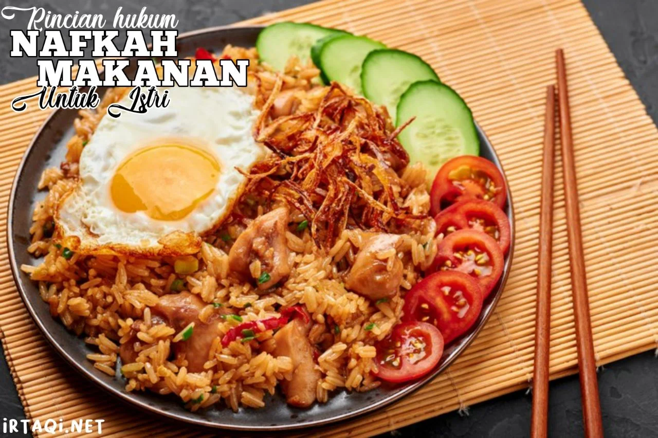 RINCIAN HUKUM NAFKAH MAKANAN UNTUK ISTRI