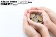SEDEKAH TERBAIK  ISTRI ADALAH  UNTUK SUAMI DAN ANAKNYA!