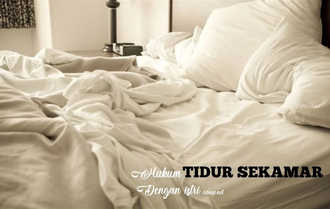 HUKUM TIDUR SEKAMAR DENGAN ISTRI