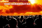 PENYESALAN SEMUA ORANG PADA HARI KEBANGKITAN