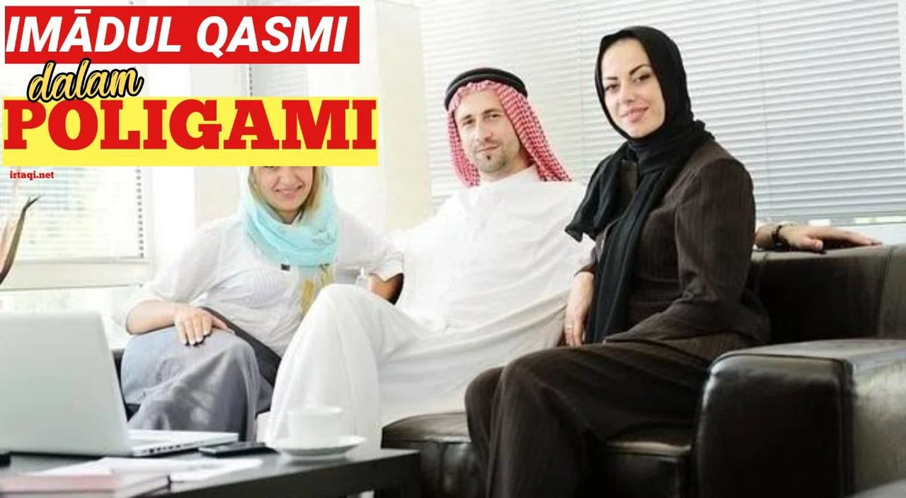 IMĀDUL QASMI DALAM POLIGAMI