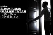 HUKUM SUAMI KELUAR RUMAH DI WAKTU MALAM PADAHAL WAKTU ITU JATAH HARI ISTRI YANG DIPOLIGAMI
