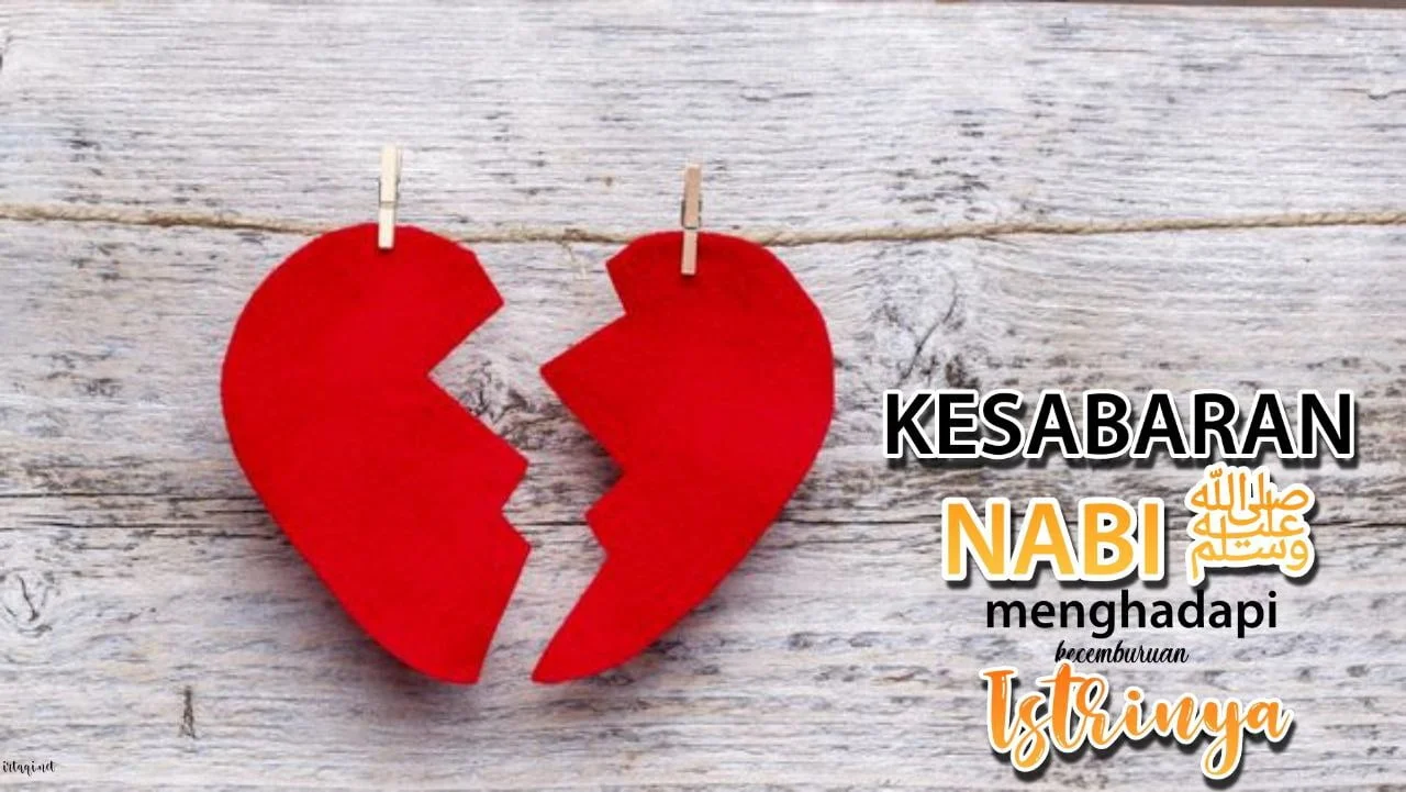 SABARNYA NABI ﷺ MENGHADAPI KECEMBURUAN ISTRINYA