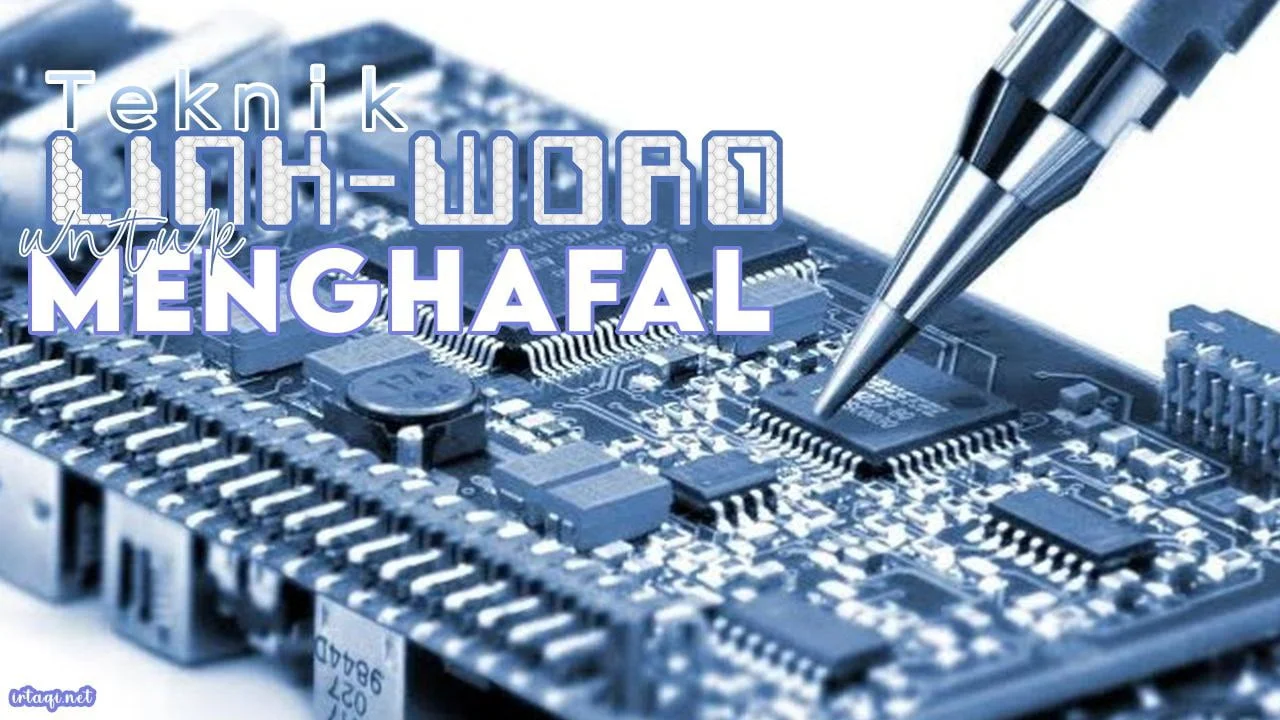 TEKNIK LINK-WORD UNTUK MENGHAFAL