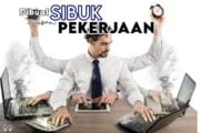 APA MAKNA DIBUAT SIBUK URUSAN KERJA?