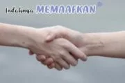 INDAHNYA MEMAAFKAN