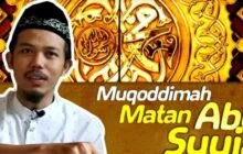 KAJIAN LENGKAP MATAN ABU SYUJA’