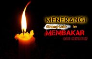 MENERANGI ORANG LAIN TAPI MEMBAKAR DIRI SENDIRI?