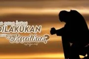 APA YANG HARUS DILAKUKAN JIKA DIUJI KESEDIHAN?