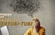 MENGAPA DIBERI MASALAH BERTUBI-TUBI?