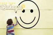 JANGAN LUPA BAHAGIA?