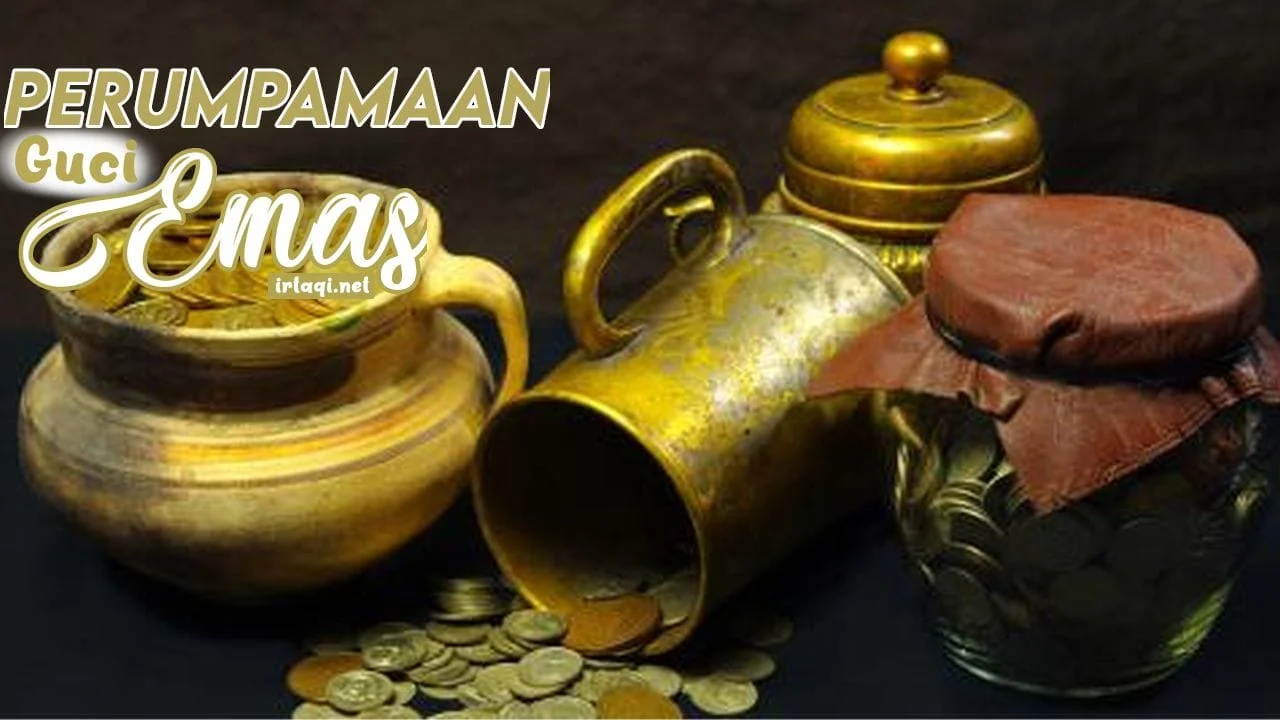 PERUMPAMAAN GUCI EMAS