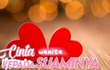 CINTA WANITA KEPADA SUAMINYA