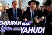 KEMIRIPAN UMAT ISLAM DENGAN YAHUDI