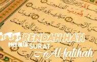 BELAJAR RENDAH HATI MELALUI SURAH AL FATIHAH