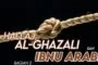 HUBUNGAN ANTARA TASAWUF AL-ḤALLĀJ, TASAWUF AL-GAZZĀLĪ DAN TASAWUF IBNU ‘ARABĪ (bagian 2)