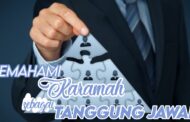 MEMAHAMI KARAMAH SEBAGAI TANGGUNGJAWAB, BUKAN ALAT PAMER