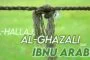 HUBUNGAN ANTARA TASAWUF AL-ḤALLĀJ, TASAWUF AL-GAZZĀLĪ DAN TASAWUF IBNU ‘ARABĪ (bagian 1)