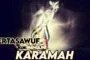 BERTASAWUF KOK MENGEJAR KARAMAH