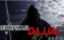 IDENTIFIKASI DAJJAL ( Bagian 1)