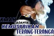 HIKMAH ADANYA KEMUSYRIKAN TERANG-TERANGAN