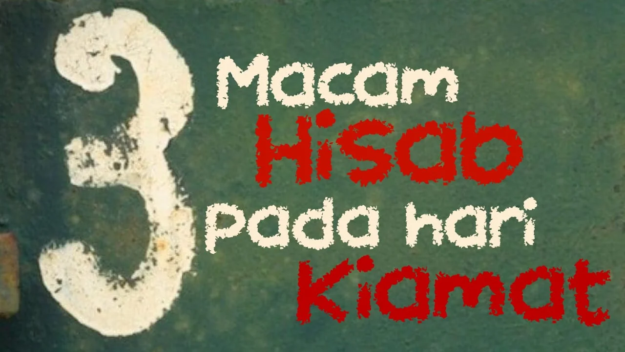 TIGA MACAM HISAB PADA HARI KEBANGKITAN