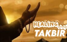 HEALING DENGAN TAKBIR