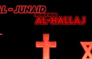 AL-JUNAID MENGKAFIRKAN AL-ḤALLĀJ!