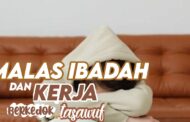 MALAS IBADAH DAN MALAS BEKERJA BERKEDOK TASAWUF AL-ḤALLĀJ