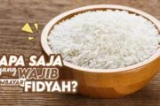 SIAPA SAJA YANG WAJIB MEMBAYAR FIDYAH?