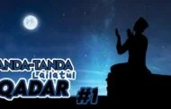 TANDA-TANDA LAILATUL KADAR (1)