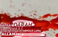 BENARKAH DARAH AL-ḤALLĀJ MENULIS LAFAL ALLAH..ALLAH… SAAT DIEKSEKUSI?