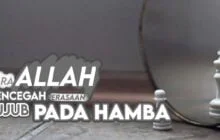 CARA ALLAH MENCEGAH PERASAAN UJUB PADA HAMBA
