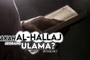 APAKAH AL-ḤALLĀJ ITU SEORANG ULAMA?