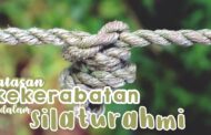 KERABAT MANA SAJA YANG WAJIB DISAMBUNG TALI SILATURAHMI?